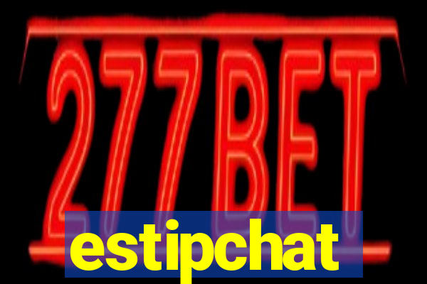 estipchat