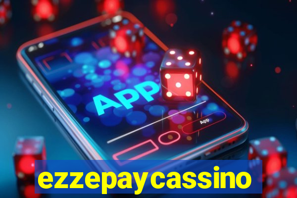 ezzepaycassino