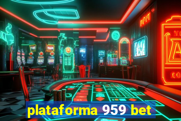 plataforma 959 bet