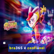 bra365 é confiável