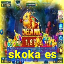 skoka es