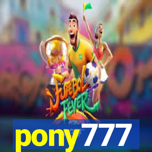 pony777