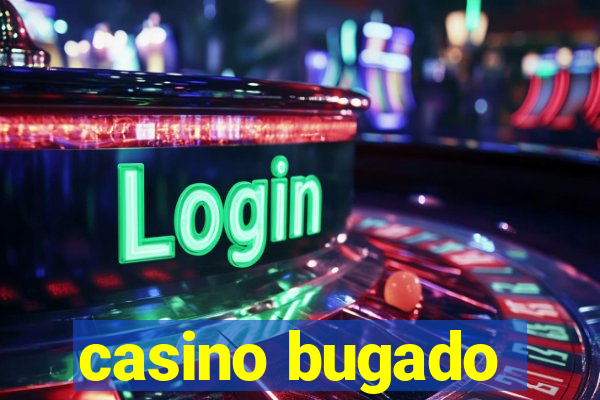 casino bugado