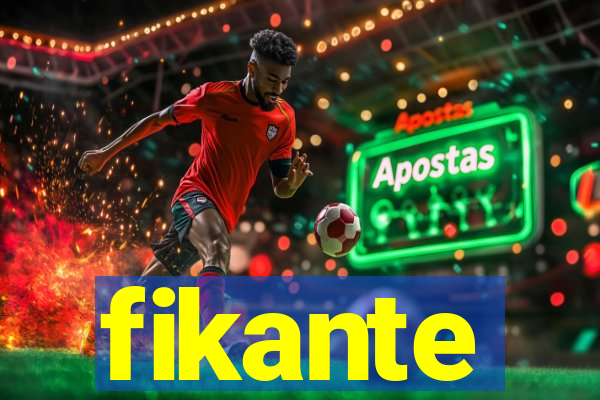 fikante