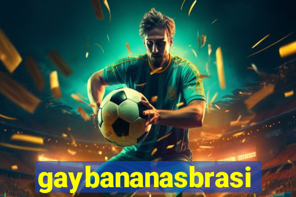 gaybananasbrasil