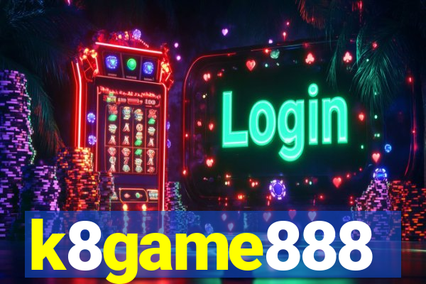 k8game888