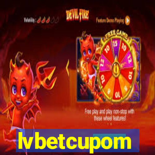 lvbetcupom