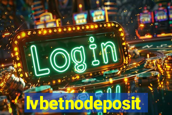 lvbetnodeposit