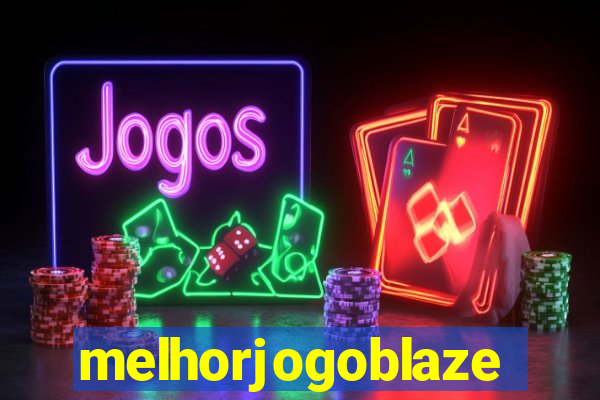 melhorjogoblaze