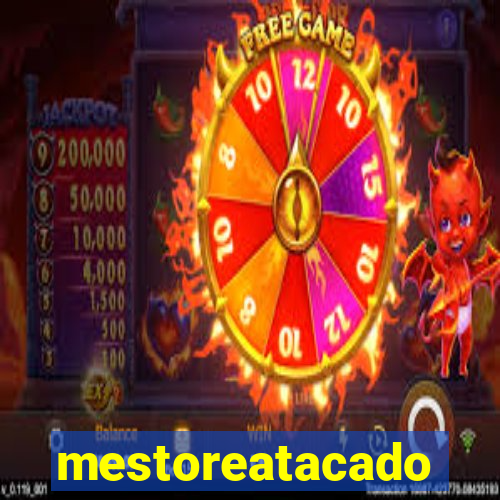 mestoreatacado