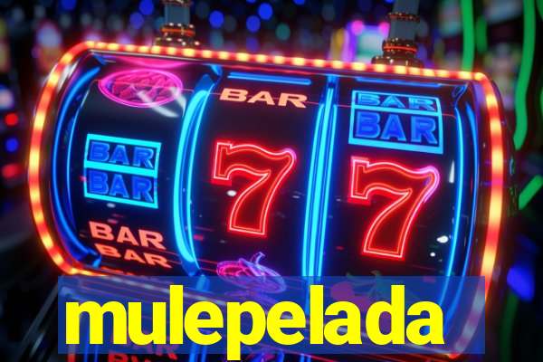 mulepelada