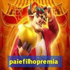 paiefilhopremiacoes.com