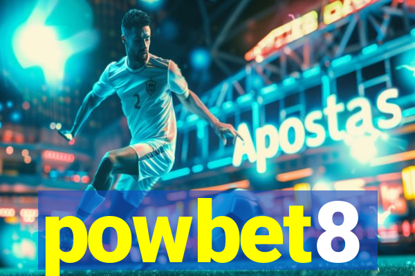 powbet8