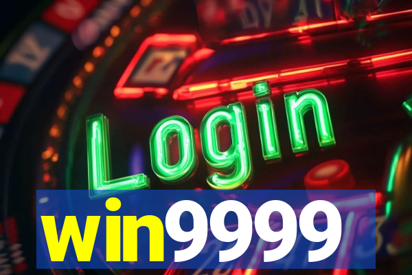 win9999