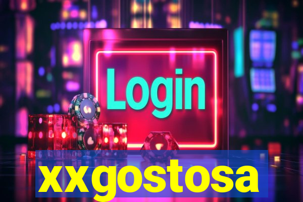 xxgostosa