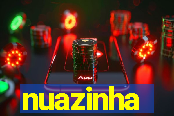 nuazinha