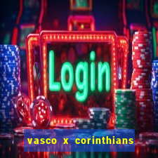 vasco x corinthians primeiro turno