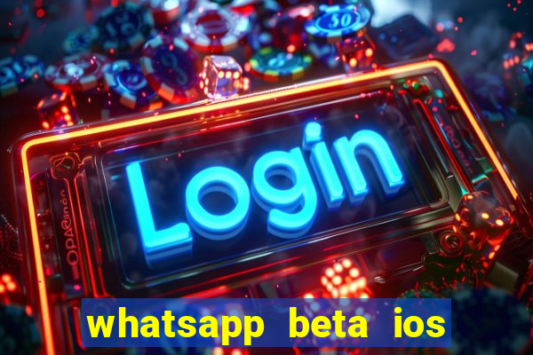 whatsapp beta ios testflight code 2024