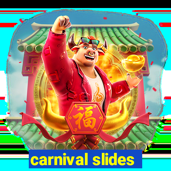 carnival slides