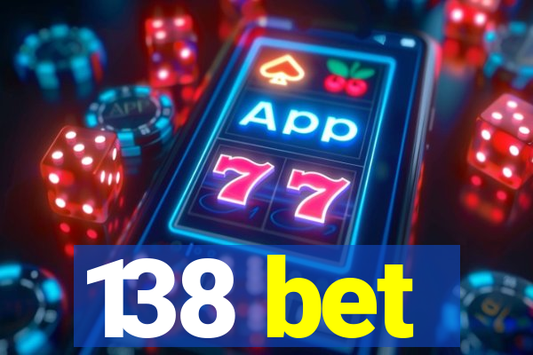 138 bet