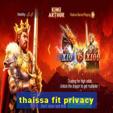 thaissa fit privacy