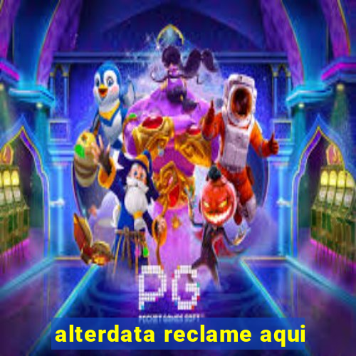 alterdata reclame aqui