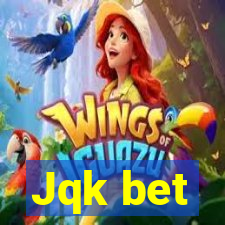 Jqk bet