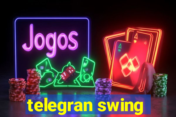 telegran swing