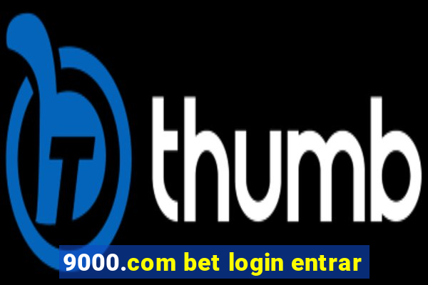 9000.com bet login entrar