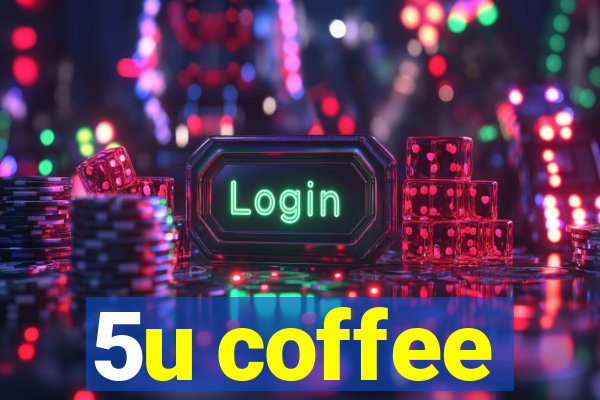 5u coffee