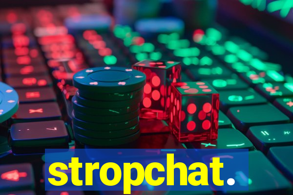 stropchat.