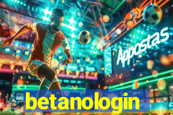 betanologin