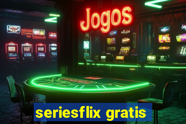 seriesflix gratis