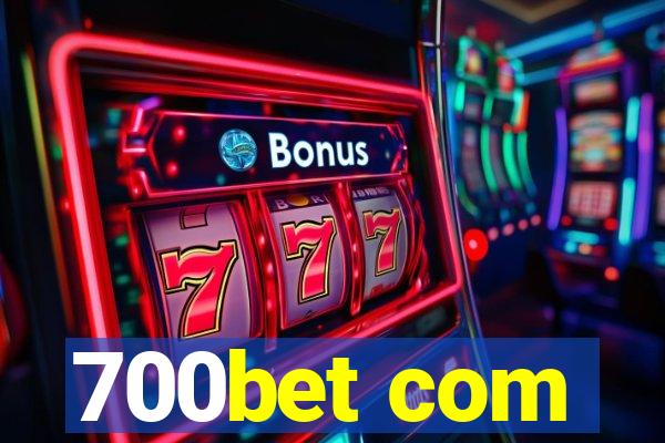 700bet com