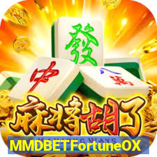 MMDBETFortuneOX