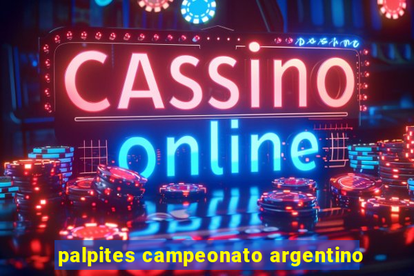 palpites campeonato argentino