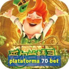 plataforma 70 bet