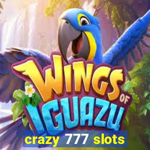 crazy 777 slots