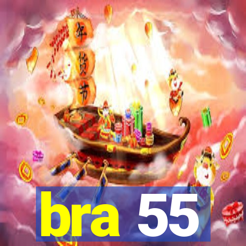 bra 55