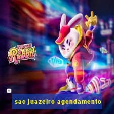 sac juazeiro agendamento