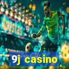 9j casino