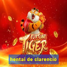 hentai de clarencio