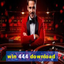 win 444 download