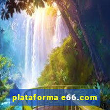 plataforma e66.com