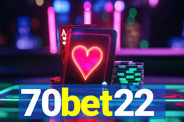 70bet22