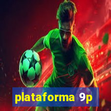 plataforma 9p