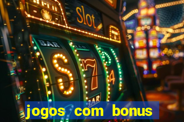 jogos com bonus sem deposito