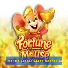 mantra prosperidade financeira