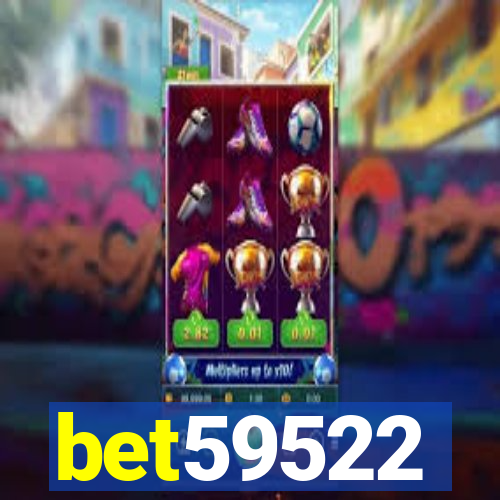 bet59522