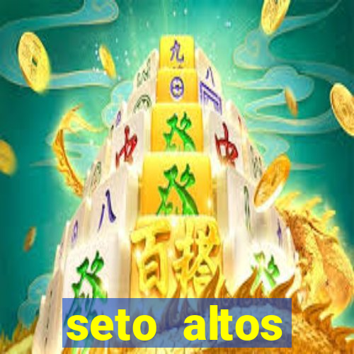 seto altos parametros para mim e para os outros